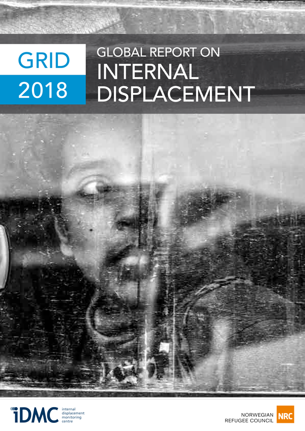 2018 Global Report on Internal Displacement (GRID)