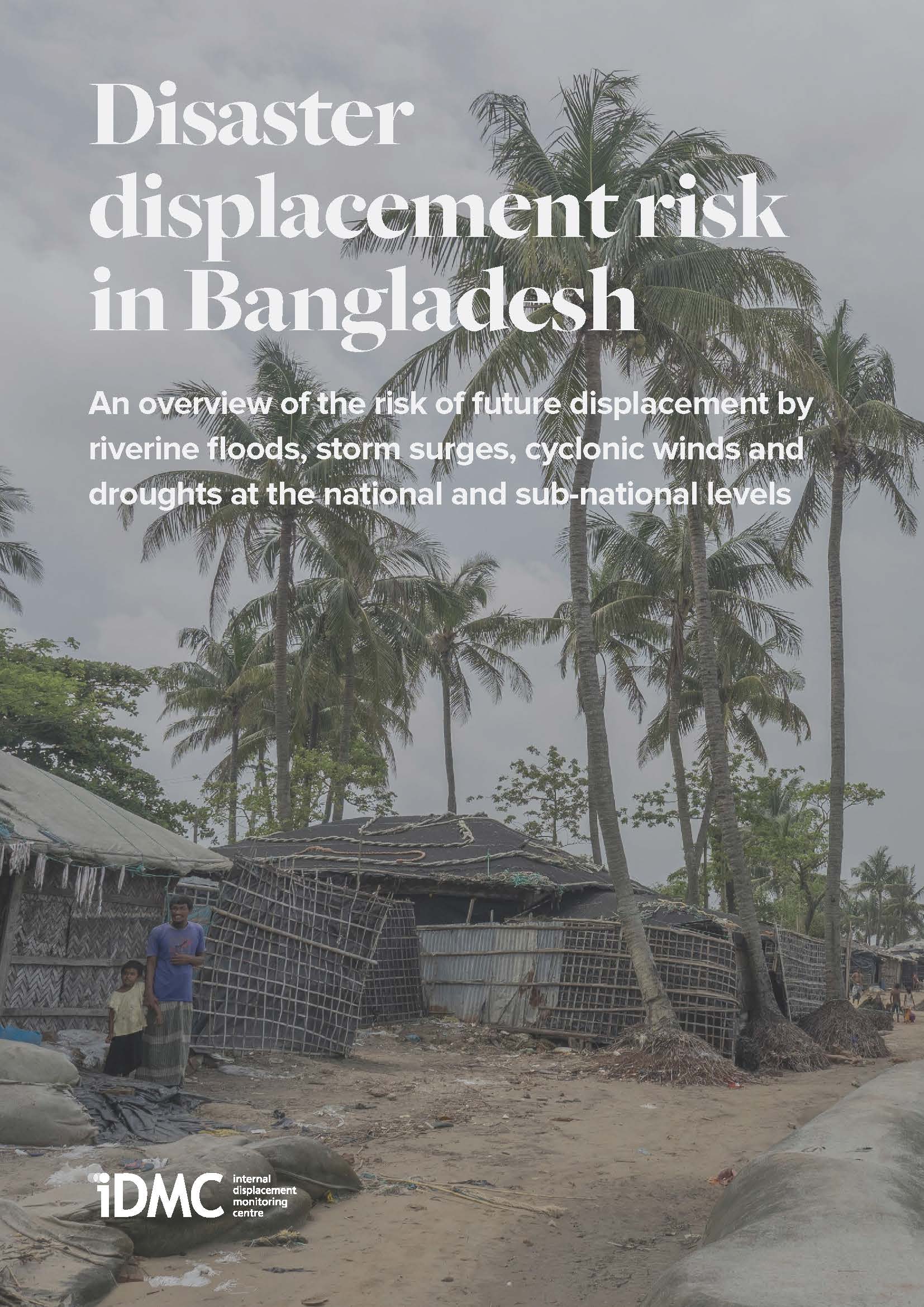 Disaster displacement risk in Bangladesh: An overview of the risk of future displacement