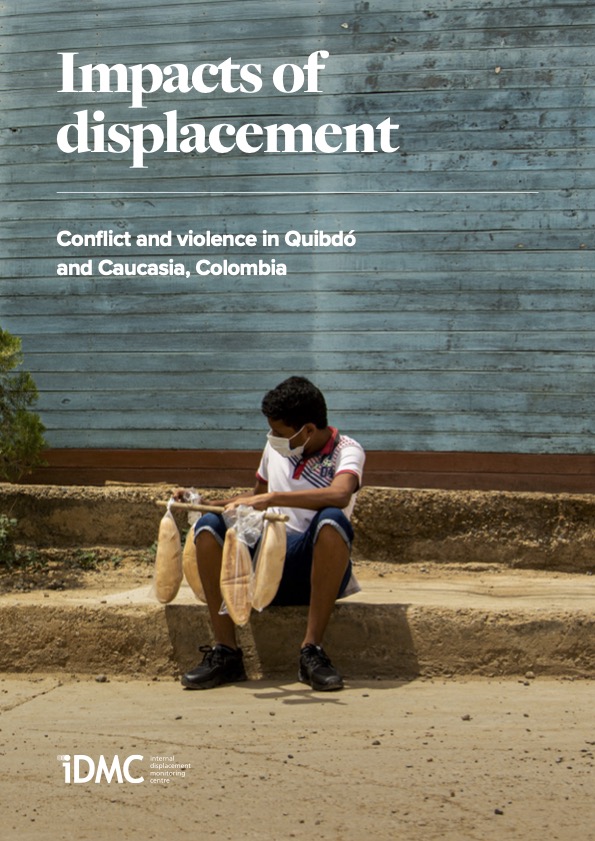  Impacts of displacement: Conflict and violence in Quibdó and Caucasia, Colombia
