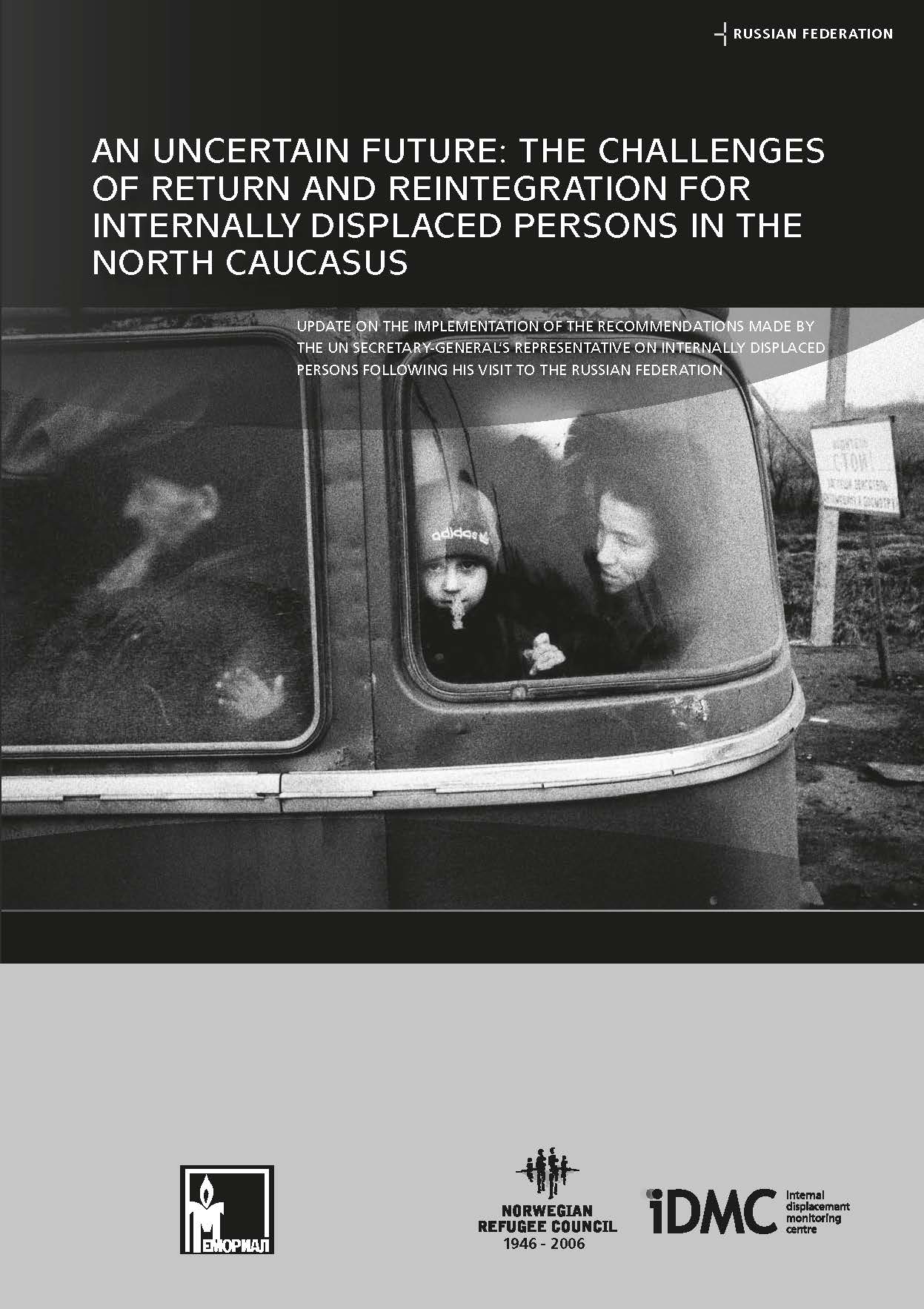 An Uncertain Future: The Challenges of Return and Reintegration for Internally Displaced Persons in the North Caucasus