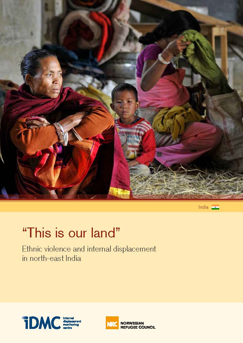 “This is our land”: Ethnic violence and internal displacement in north-east India
